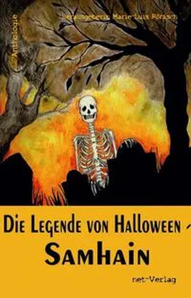 Rönisch / Kollasch / Weber |  Die Legende von Halloween - Samhain | Buch |  Sack Fachmedien