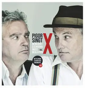 Pigor |  Pigor singt. Benedikt Eichhorn muss begleiten, Vol. X | Buch |  Sack Fachmedien