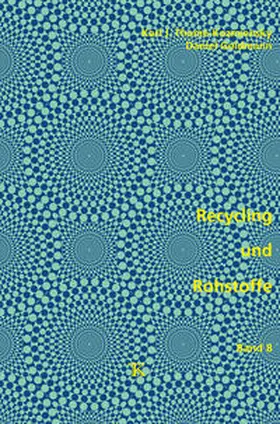 Thomé-Kozmiensky / Goldmann |  Recycling und Rohstoffe, Band 8 | Buch |  Sack Fachmedien