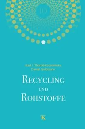 Thomé-Kozmiensky / Thiel / Goldmann |  Recycling und Rohstoffe, Band 10 | Buch |  Sack Fachmedien
