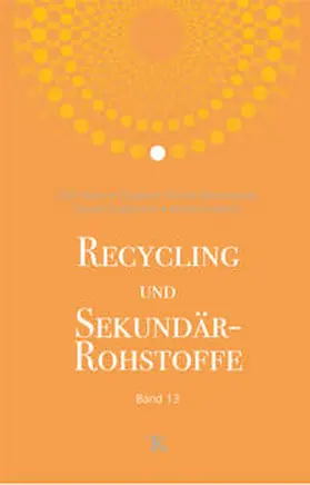 Thomé-Kozmiensky / Holm / Friedrich |  Recycling und Sekundärrohstoffe, Band 13 | Buch |  Sack Fachmedien