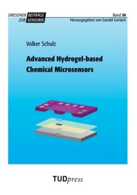 Schulz |  Advanced Hydrogel-based Chemical Microsensors | Buch |  Sack Fachmedien