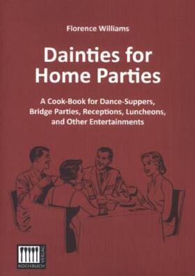 Williams |  Dainties for Home Parties | Buch |  Sack Fachmedien