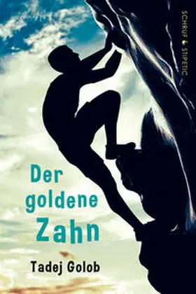 Golob |  Der goldene Zahn | Buch |  Sack Fachmedien