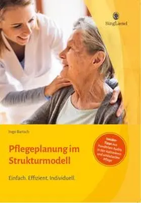 Bartsch |  Pflegeplanung im Strukturmodell. Effizient und individuell beschreiben. | Buch |  Sack Fachmedien