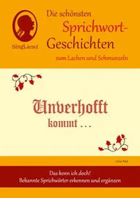 Paul / SingLiesel |  Die schönsten Sprichwort-Geschichten zum Lachen und Schmunzeln | Buch |  Sack Fachmedien