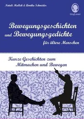 Mallek / Schneider |  Bewegungsgeschichten für Senioren | Buch |  Sack Fachmedien