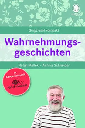 Mallek / Schneider |  Wahrnehmungsgeschichten für Senioren | Buch |  Sack Fachmedien