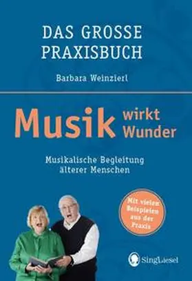 Weinzierl |  Musik wirkt Wunder | Buch |  Sack Fachmedien
