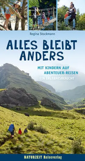 Stockmann |  Alles bleibt anders -  Mit Kindern auf Abenteuer-Reisen | Buch |  Sack Fachmedien