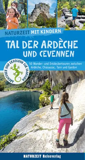 Holtkamp / Stockmann |  Naturzeit mit Kindern: Tal der Ardeche und Cevennen | Buch |  Sack Fachmedien