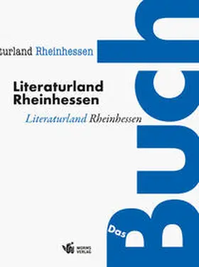 Landeshauptstadt Mainz |  Literaturland Rheinhessen – Das Buch | Buch |  Sack Fachmedien