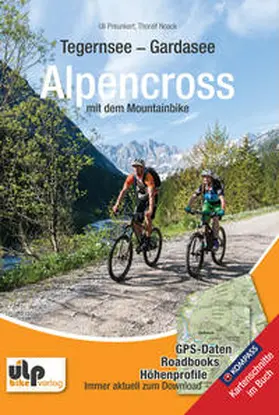 Preunkert / Noack |  Tegernsee - Gardasee - Alpencross mit dem Mountainbike | Buch |  Sack Fachmedien