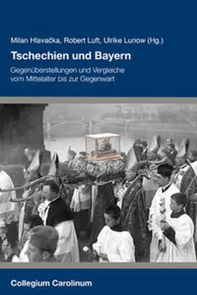 Hlavacka / Luft / Lunow |  Tschechien und Bayern | Buch |  Sack Fachmedien