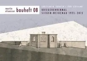 Thomsen / Schilling |  Kriegerehrenmal Siegen-Weidenau 1925-2015 | Buch |  Sack Fachmedien