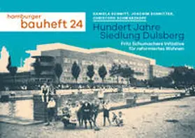 Schwarzkopf / Schnitter / Schmitt |  Hundert Jahre Siedlung Dulsberg | Buch |  Sack Fachmedien