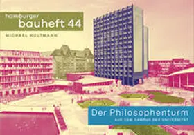 Holtmann / Schiling |  Der Philosophenturm auf dem Campus der Universität | Buch |  Sack Fachmedien