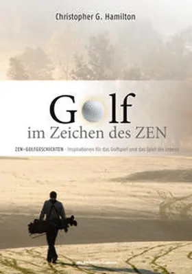 Hamilton | GOLF IM ZEICHEN DES ZEN | E-Book | www2.sack.de