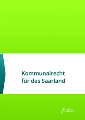 Societas Verlag |  Kommunalrecht für das Saarland | Buch |  Sack Fachmedien