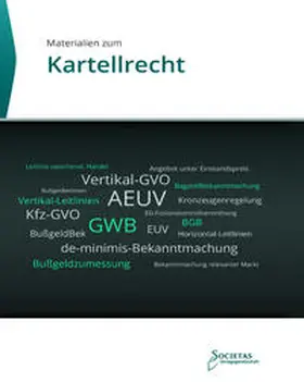 Societas Verlagsgesellschaft / Societas Verlagsgesellschaft KG |  Materialien zum Kartellrecht | Buch |  Sack Fachmedien