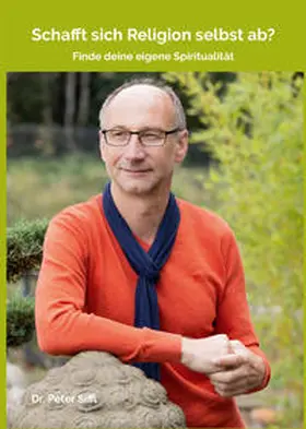 Dr. Siffl / Siffl |  Schafft sich Religion selbst ab? | Buch |  Sack Fachmedien