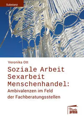 Ott |  Soziale Arbeit - Sexarbeit - Menschenhandel: | Buch |  Sack Fachmedien