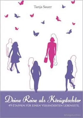 Sauer |  Deine Reise als Königstochter | Buch |  Sack Fachmedien
