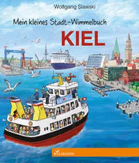 Mein kleines Stadt-Wimmelbuch Kiel | Buch | 978-3-944445-21-2 | www2.sack.de