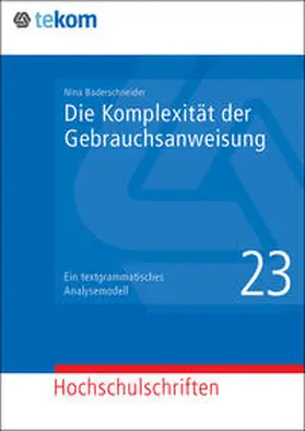 Baderschneider / Hennig / Tjarks-Sobhani |  Die Komplexität der Gebrauchsanweisung | Buch |  Sack Fachmedien