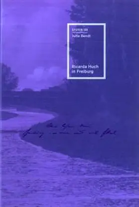 Bendt |  Ricarda Huch in Freiburg | Buch |  Sack Fachmedien
