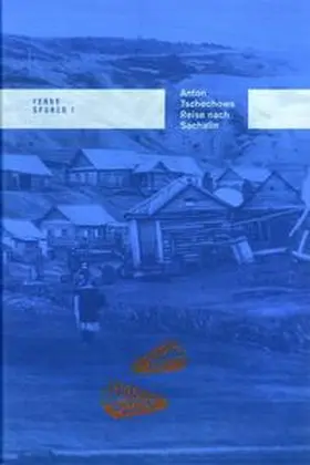 Alexandrowa / Orlov / Differding |  Anton Tschechows Reise nach Sachalin | Buch |  Sack Fachmedien