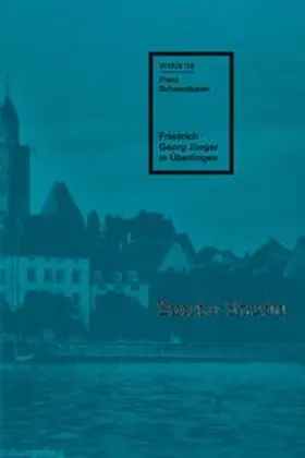 Schwarzbauer |  Friedrich Georg Jünger in Überlingen | Buch |  Sack Fachmedien