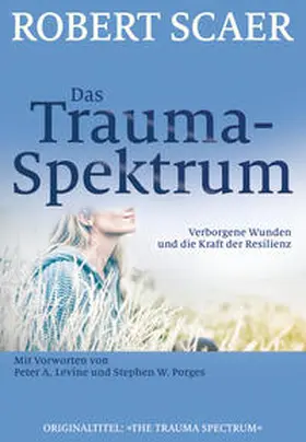 Scaer |  Das Trauma-Spektrum | Buch |  Sack Fachmedien