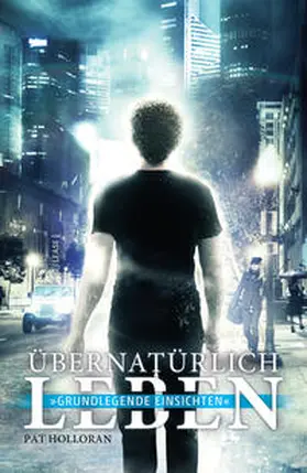Holloran |  Übernatürlich leben | Buch |  Sack Fachmedien