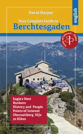 Harper / Verlag Plenk Berchtesgaden GmbH & Co. KG |  Your Complete Guide to Berchtesgaden | Buch |  Sack Fachmedien