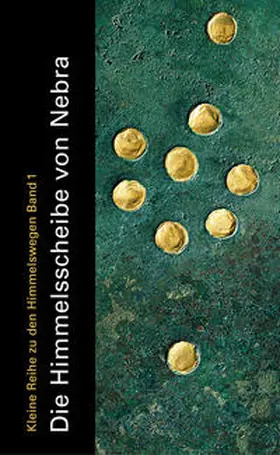 Maraszek / Meller |  Die Himmelsscheibe von Nebra | Buch |  Sack Fachmedien