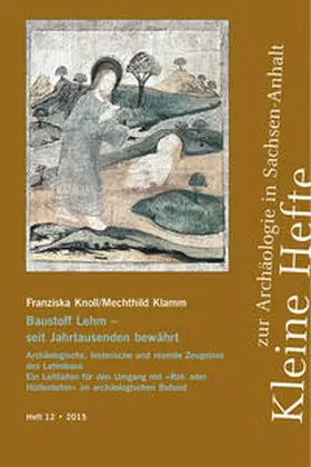 Knoll / Klamm / Meller |  Baustoff Lehm - seit Jahrtausenden bewährt | Buch |  Sack Fachmedien