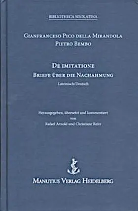 Pico Della Mirandola / Bembo / Pico della Mirandola |  De Imitatione - Briefe über die Nachahmung | Buch |  Sack Fachmedien