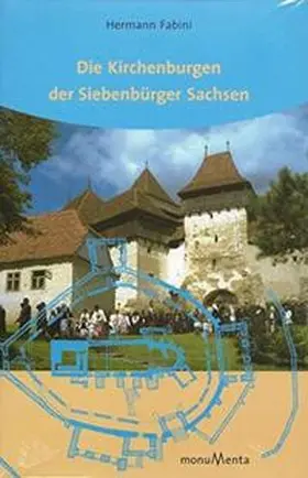 Fabini |  Die Kirchenburgen der Siebenbürger Sachsen | Buch |  Sack Fachmedien