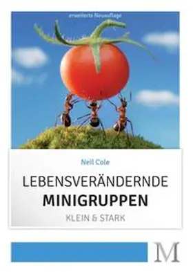Cole |  Lebensverändernde Minigruppen | Buch |  Sack Fachmedien