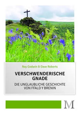 Godwin / Roberts |  Verschwenderische Gnade | Buch |  Sack Fachmedien