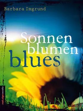 Imgrund |  Sonnenblumenblues | eBook | Sack Fachmedien