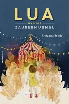 Helmig |  Lua und die Zaubermurmel | Buch |  Sack Fachmedien
