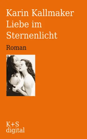 Kallmaker | Liebe im Sternenlicht | E-Book | www2.sack.de