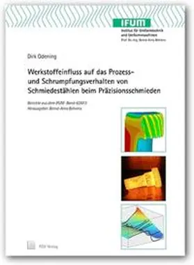 Odening |  Werkstoffeinfluss auf das Prozess- und Schrumpfungsverhalten von Schmiedestählen beim Präzisionsschmieden | Buch |  Sack Fachmedien