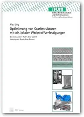 Jing |  Optimierung von Crashstrukturen mittels lokaler Werkstoffverfestigungen | Buch |  Sack Fachmedien