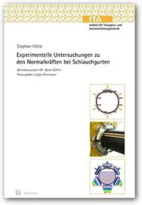 Hötte |  Experimentelle Untersuchungen zu den Normalkräften bei Schlauchgurten | Buch |  Sack Fachmedien