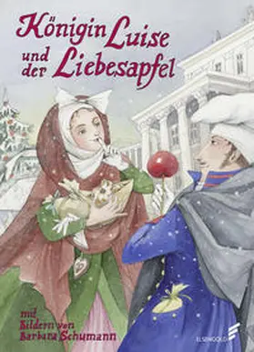 Weisbrod |  Königin Luise und der Liebesapfel | Buch |  Sack Fachmedien
