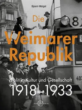 Weigel |  Die Weimarer Republik | Buch |  Sack Fachmedien