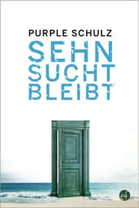 Schulz |  Sehnsucht bleibt | Buch |  Sack Fachmedien